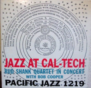 Bud Shank Quartet With Bob Cooper ‎- Jazz At Cal-Tech - VG Mono Original  Press 1956 USA - Jazz
