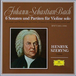 Henryk Szeryng - Johann Sebastian Bach: 6 Sonatas and Partitas for Violin Solo - New 3 Lp Record Box Set 2018 Deutsche Grammophon German Import 180 gram Vinyl & Download - Classical / Baroque