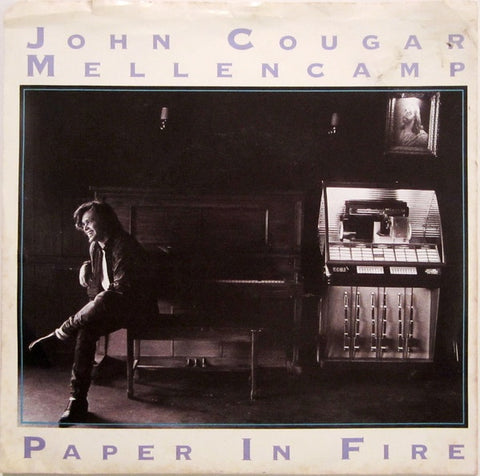 John Cougar Mellencamp - Paper In Fire / Never Too Old - VG+ 7" Single 45 Record 1987 Mercury USA - Blues Rock / Classic Rock