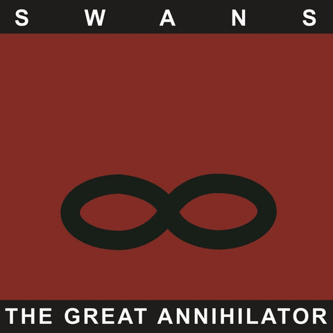 Swans - The Great Annihilator (1995) - New 2 LP Record 2017 Young God USA Vinyl, Poster & Download - Alternative Rock / Post-Rock / Industrial