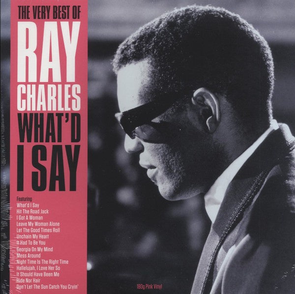 Ray Charles ‎– The Very Best Of Ray Charles - What'd I Say - New LP Record 2018 Not Now Music Europe Import 80 gram Vinyl -Soul / Rhythm & Blues - Shuga Records