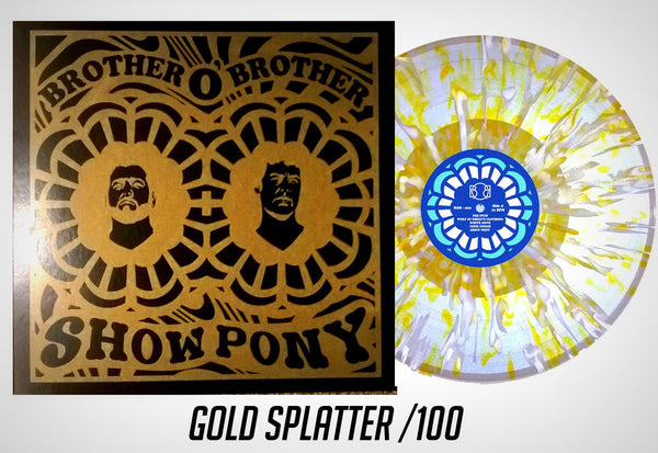 Brother O'Brother ‎– Show Pony - New Lp Record 2016 Romanus Gold Splatter Vinyl - Indianapolis Garage Rock / Blue Rock
