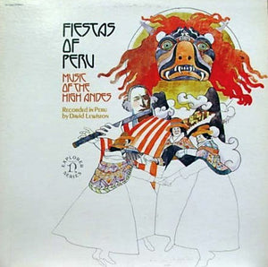 Unknown Artist ‎– Fiestas Of Peru (Music Of The High Andes) MINT- (Poor Cover) 1972 Nonesuch: Explorer Series Reissue LP USA - World / Folk
