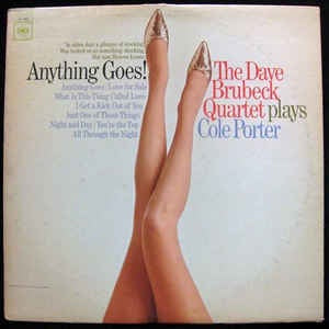 The Dave Brubeck Quartet ‎– Anything Goes! The Dave Brubeck Quartet Plays Cole Porter - VG+ LP Record 1966 Columbia USA Vinyl - Jazz