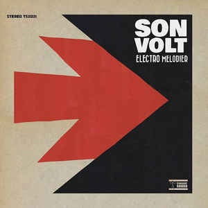 Son Volt ‎– Electro Melodier -New LP Record 2021 Thirty Tigers USA Black Vinyl - Folk Rock / Indie Rock