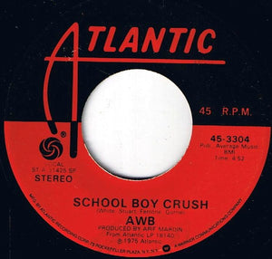 Average White Band ‎– School Boy Crush / Groovin' The Night Away - VG+ 7" Single 45rpm 1975 Atlantic USA - Funk