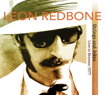 Leon Redbone ‎– Strings And Jokes Live In Bremen 1977 - New 2 LP Record Store Day Black Friday 2019 Made In Germany RSD Limited Run Vinyl - Jazz