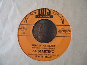 Al Martino ‎– Here In My Heart / I Cried Myself To Sleep - VG+ 7" Single 45RPM 1952 BBS Records USA - Pop