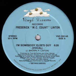 Frederick "M.C. Count" Linton ‎– I'm Somebody Else's Guy - VG 12" Sing;e 1984 Vinyl Dreams Records USA - Hip Hop