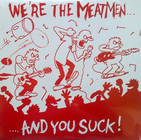 Meatmen ‎– We're The Meatmen And You Suck - New LP Record Touch And Go Vinyl Reissue - Rock / Punk