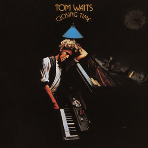 Tom Waits ‎– Closing Time (1973) - New LP Record 2018 Anti- 180 gram Vinyl - Rock / Blues Rock