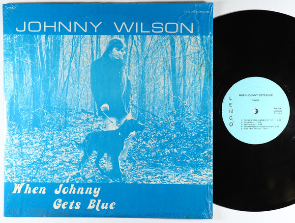 Johnny Wilson - When Johnny Gets Blue - VG+ LP Record 1972 Lemco Private Press USA Vinyl - Pop / Soft Rock - Shuga Records
