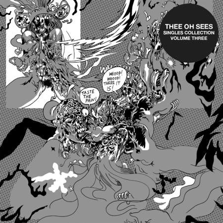 Thee Oh Sees ‎– Singles Collection Volume 3 - New LP Record 2013 Castle Face Vinyl & Download - Garage / Lo-Fi / Psych Rock