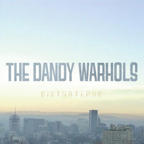 The Dandy Warhols - Distortland - New LP Record 2016 Dine Alone Vinyl - Alt-Rock / Garage Rock