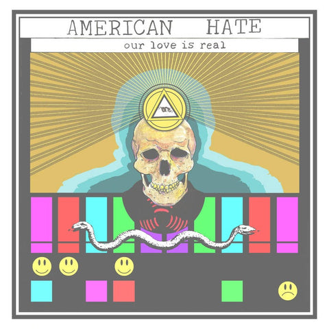 American Hate ‎– Our Love Is Real - New Vinyl Record 2017 Not Normal Tapes Black Vinyl Pressing with 20-Page Zine - Chicago, IL Hardcore / Punk