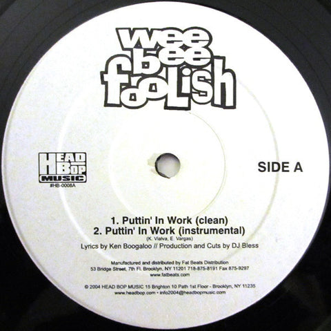 Wee Bee Foolish - Puttin' In Work / What Is It VG+ - 12" Single 2003 Head Bop USA - Hip Hop