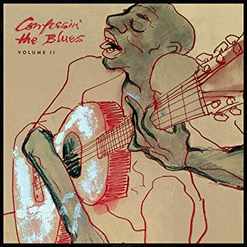 Various - Confessin' The Blues, Vol. 2 - New Vinyl 2 Lp 2018 BMG Limited Edition Compilation Presing with Gatefold Jacket - Blues