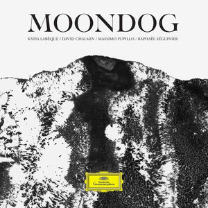 Katia Labèque / David Chalmin / Massimo Pupillo / Raphaël Séguinier – Moondog - New LP Record 2018 Deutsche Grammophon Import Vinyl - Classical / Electronic / Rock - Shuga Records