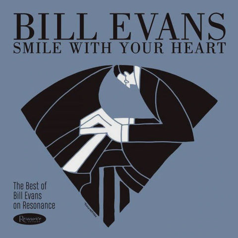 Bill Evans - Smile With Your Heart: The Best Of Bill Evans On Resonance - New LP Record 2020 Resonance 180gram Vinyl - Jazz