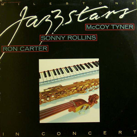 Ron Carter / Sonny Rollins / McCoy Tyner ‎– Milestone Jazzstars In Concert - VG+ (VG Cover) 1979 Stereo USA - Jazz