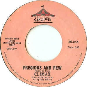 Climax - Precious And Few / Park Preserve VG+ 7" Single 45 Record 1971 Carousel USA- Rock / Pop
