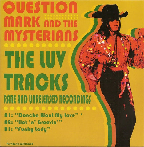 Question Mark and the Mysterians - The Luv Tracks: Rare and Unreleased Recordings - New 7" Vinyl 2018 Tuff City RSD Pressing (Limited to 1000) - Garage Rock