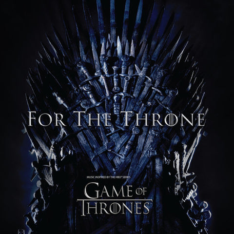 Various - For The Throne (Music Inspired By The HBO Series Game Of Thrones) - New Lp Record 2019 CBS USA Vinyl -  Soundtarck