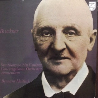 Bruckner - Concertgebouw Orchestra, Amsterdam, Bernard Haitink ‎– Symphony No.2 In C Minor MINT- Philips Holland Stereo Pressing - Classical / Romantic