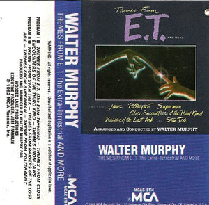 Walter Murphy - Themes From "E.T." The Extra Terrestrial And More - Cassette 1982 MCA SA - Soundtrack