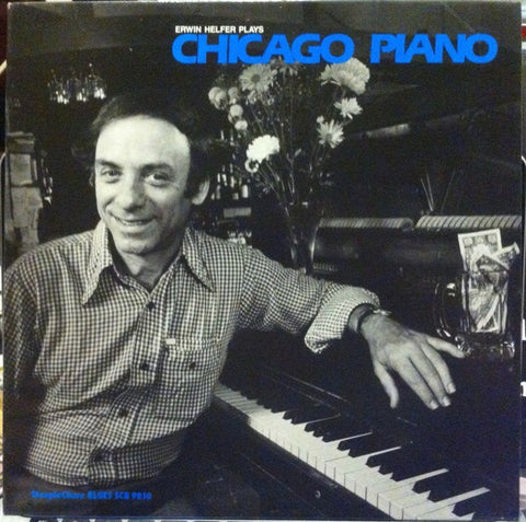 Erwin Helfer ‎– Plays Chicago Piano - VG+ 1983 Red Beans Records (Chicago, IL) - Blues