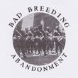 Bad Breeding - Abandonment EP - New Vinyl 12" 2018 One Little Indian EU Import with Poster - Punk / Hardcore