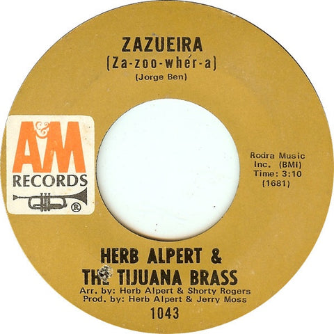 Herb Alpert & The Tijuana Brass ‎– Zazueira  / Treasure Of San Miguel - VG+ 7" Single 45rpm 1968 A & M USA - Jazz / Pop / Latin
