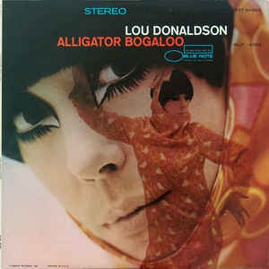 Lou Donaldson ‎– Alligator Bogaloo (1967) - New LP Record 2019 Blue Note 180 gram Vinyl - Jazz / Jazz-Funk