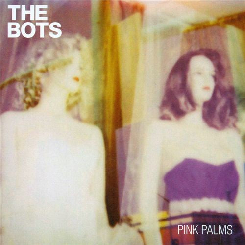 The Bots ‎– Pink Palms - New LP Record 2014 Fader USA Vinyl - Indie Rock - Shuga Records