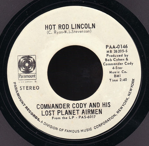 Commander Cody And His Lost Planet Airmen ‎– Hot Rod Lincoln / My Home In My Hand - VG+ 45rpm 1972 Paramount Records USA - Rock / Rockabilly