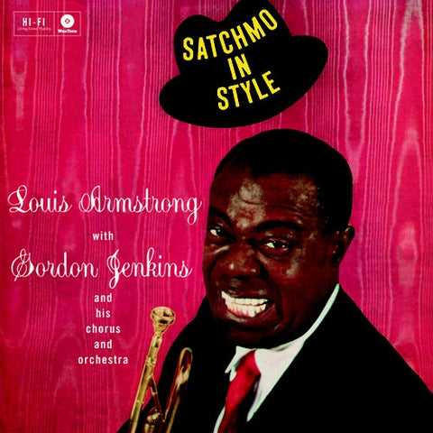 Louis Armstrong With Gordon Jenkins and his Chorus and Orchestra ‎– Satchmo In Style (1958) - New Lp Record 2017 WaxTime Europe Import 180 gram Vinyl - Jazz / Big Band / Dixieland