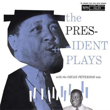 Lester Young With The Oscar Peterson Trio ‎– The President Plays With The Oscar Peterson Trio (1956) - New LP Record 2019 Verve Mono Vinyl - Cool Jazz
