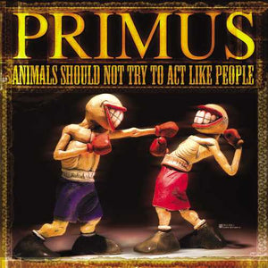 Primus ‎– Animals Should Not Try To Act Like People (2003)- New EP Record 2019 Interscope Opaque Yellow Vinyl - Alternative Rock