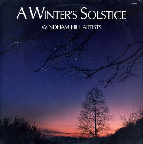 Windham Hill Artists ‎– A Winter's Solstice - Mint- 1985 Windham Hill USA Stereo Compilation Lp - Jazz