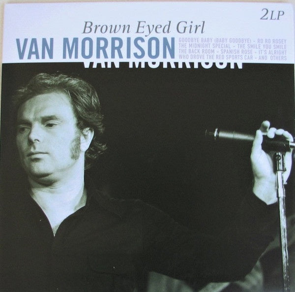 Van Morrison – Brown Eyed Girl - New 2 LP Record 2012 Vinyl Passion Europe Import Vinyl - Rock / Blues Rock - Shuga Records