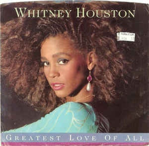 Whitney Houston- Greatest Love Of All / Thinking About You- VG+ 7" Single 45RPM- 1986 Arista USA- Rock/Pop