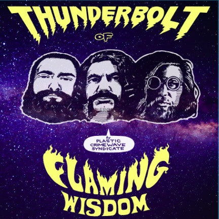Plastic Crimewave Syndicate – Thunderbolt Of Flaming Wisdom - New LP Record 2017 Eye Vybe Cardinal Fuzz Vinyl & Sticker - Chicago Garage Rock / Psychedelic Rock
