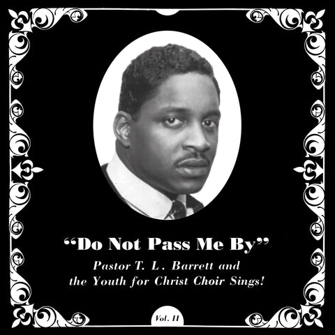 Pastor T.L. Barrett And The Youth For Christ Choir - Do Not Pass Me By (1973) - New LP Record 2019 Numero USA Vinyl - Gospel / Funk