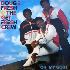 Doug E. Fresh & The Get Fresh Crew ‎– Oh, My God! - VG+ Lp Record 1986 Reality USA Original Vinyl - Hip Hop / Electro - Shuga Records