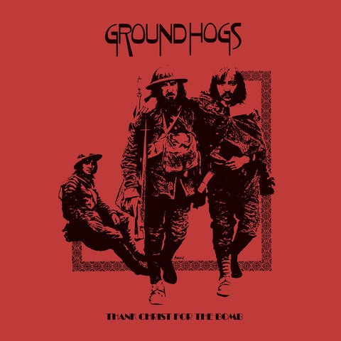 The Groundhogs - Thank Christ For The Bomb (Major Edition) - New 2 Lp 2019 Fire RSD Limited Reissue - Blues Rock / Prog