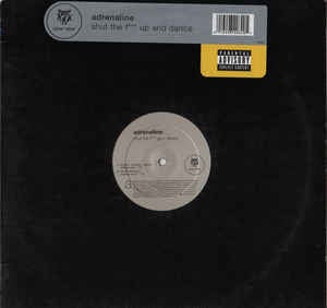 Adrenaline ‎– Shut The F*** Up + Dance VG+ - 12" Single 2000 Tommy Boy USA - Prog House