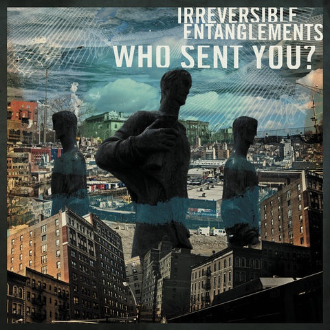 Irreversible Entanglements ‎– Who Sent You? - New LP Record 2020 International Anthem USA Vinyl - Free Jazz