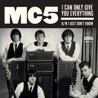 MC5 - I Can Only Give You Everything / I Just Don't Know - New 7" Vinyl 2018 Modern Harmonic / RSD Exclusive Release (Limited 1350) - Rock