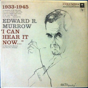 Edward R. Murrow And Fred W. Friendly - "I Can Hear It Now..." - Vol. I - VG+ USA Mono 1950's - Spoken Word