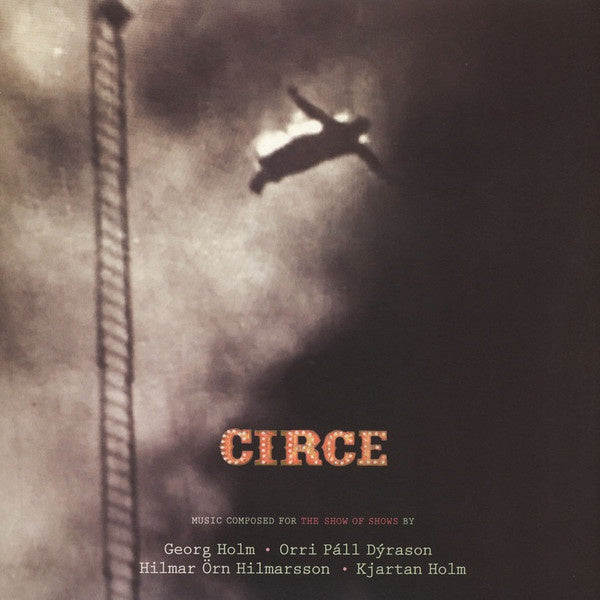 Sigur Rós, Georg Holm, Orri Páll Dýrason, Hilmar Örn Hilmarsson, Kjartan Holm ‎– Circe - New 2 Lp Record 2015 Krúnk Europe Import Vinyl - Soundtrack / Post Rock / Ambient